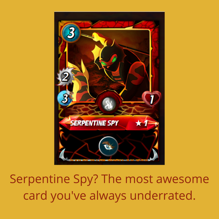 Serpentine Spy The most awesome card you've always underrated..png