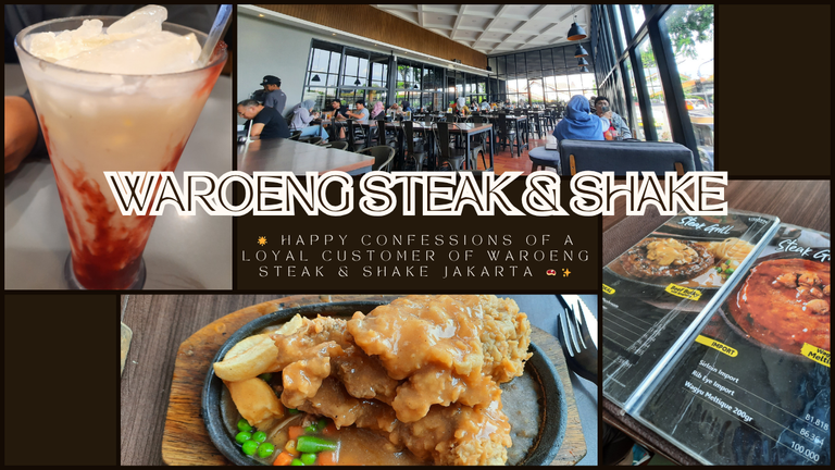 🌟 Happy Confessions of a Loyal Customer of Waroeng Steak & Shake Jakarta 🥩✨.png