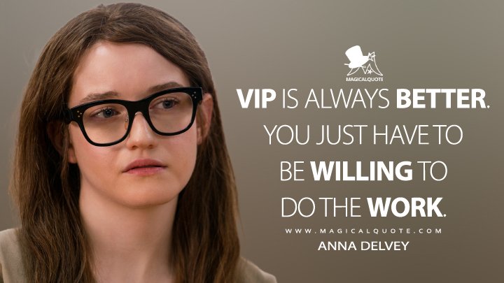 VIP-is-always-better.-You-just-have-to-be-willing-to-do-the-work.jpg