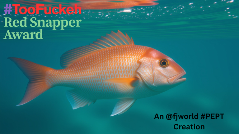 toofuckeh_red_snapper_award.png