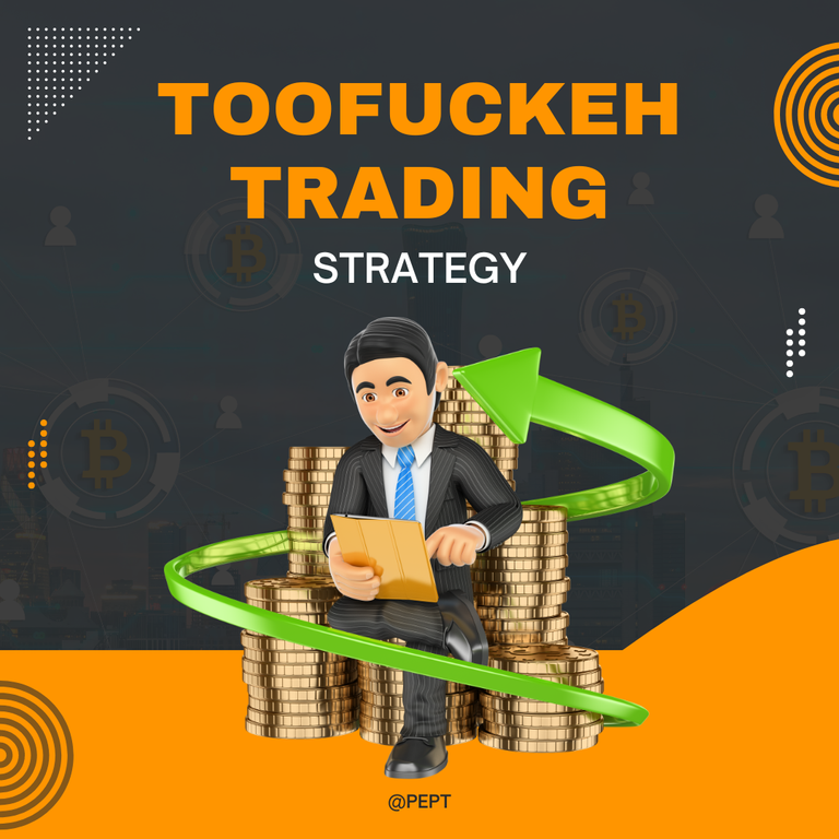 toofuckeh_trading_strategy.png