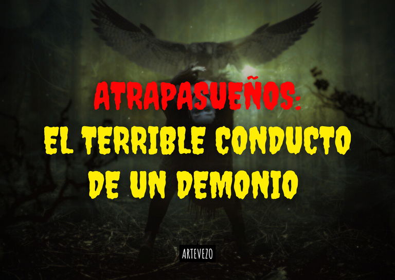 [SPA-ENG] 💀 Atrapasueños: el terrible conducto de un demonio 💀 | Suspiria, concurso de literatura y arte de terror, horror y ficción sobrenatural. 1ra edición (Literatura): Poseídos.