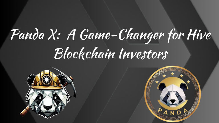 Panda X A Game-Changer for Hive Blockchain Investors_20240907_235616_0000.png