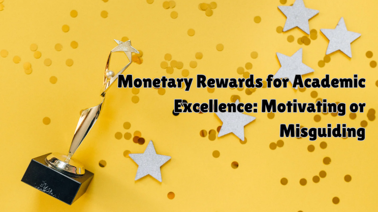 Monetary Rewards for Academic Excellence_ Motivating or Misguiding_20240613_203541_0000.png