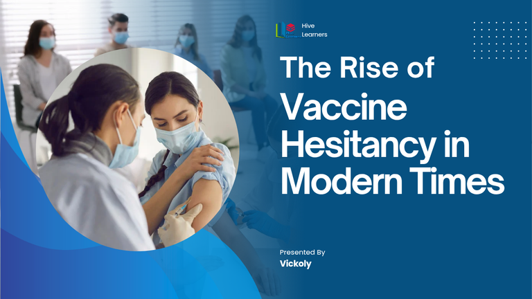 The Rise of Vaccine Hesitancy in Modern Times