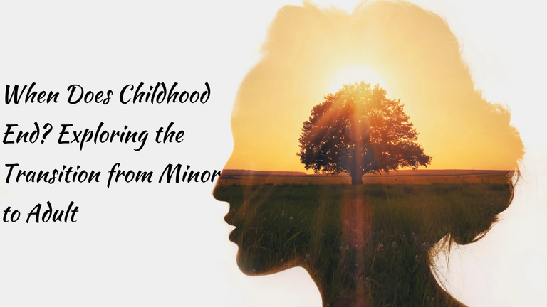 When Does Childhood End_ Exploring the Transition from Minor to Adult_20240501_212709_0000.png