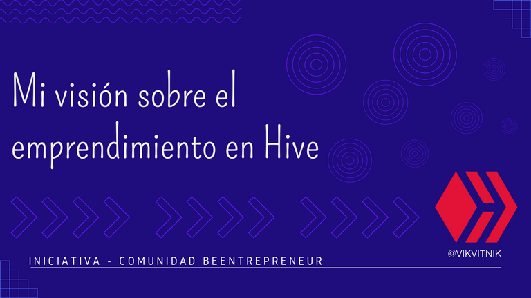 Mi visión sobre el emprendimiento en Hive (2).png