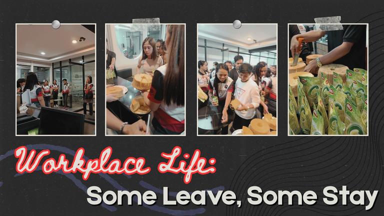 Workplace Life: Some Leave, Some Stay
