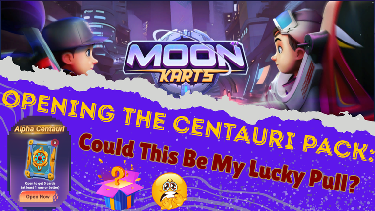 Opening the Centauri Pack: Could This Be My Lucky Pull?