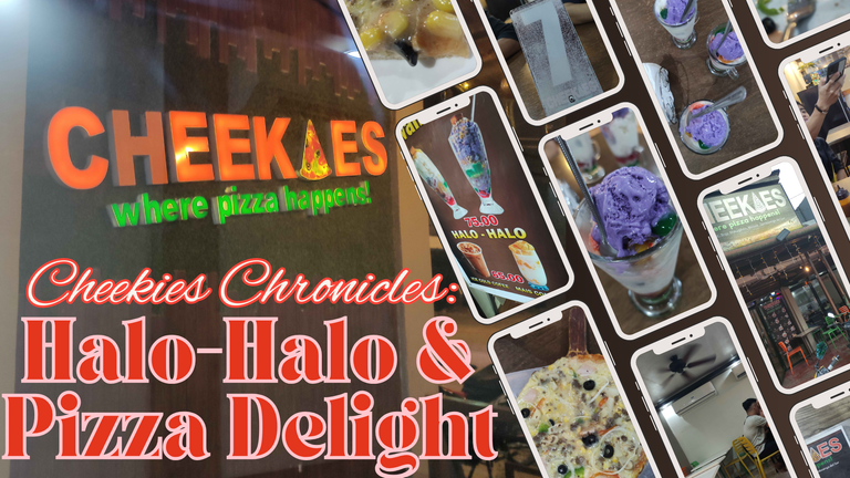 Cheekies Chronicles: Halo-Halo & Pizza Delight