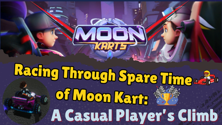 Racing Through Spare Time of Moon Kart: A Casual Player’s Climb