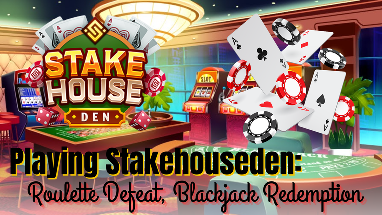 Playing Stakehouseden: Roulette Defeat, Blackjack Redemption