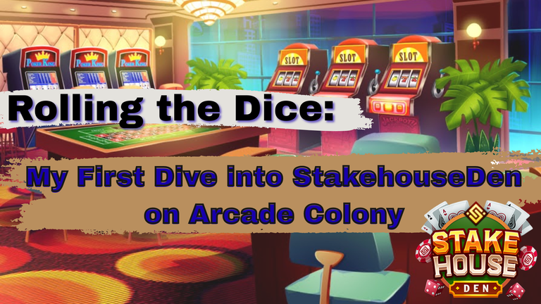 Rolling the Dice: My First Dive into StakehouseDen on Arcade Colony