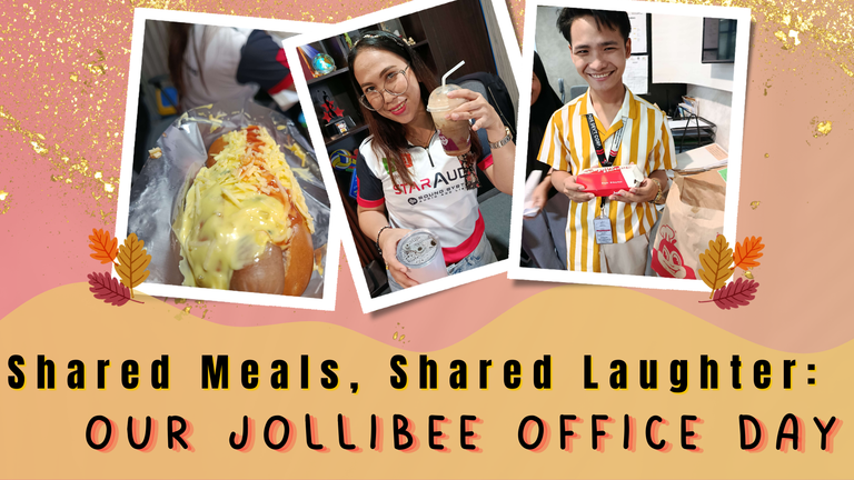 Shared Meals, Shared Laughter: Our Jollibee Office Day