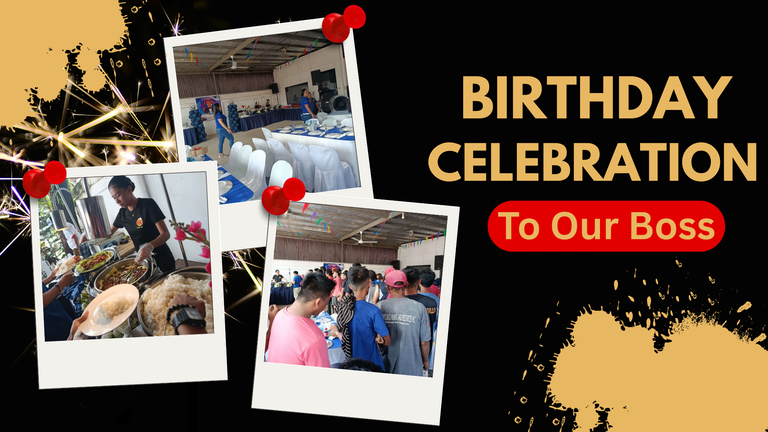 A Birthday Celebration to Our Boss In Our Company 
