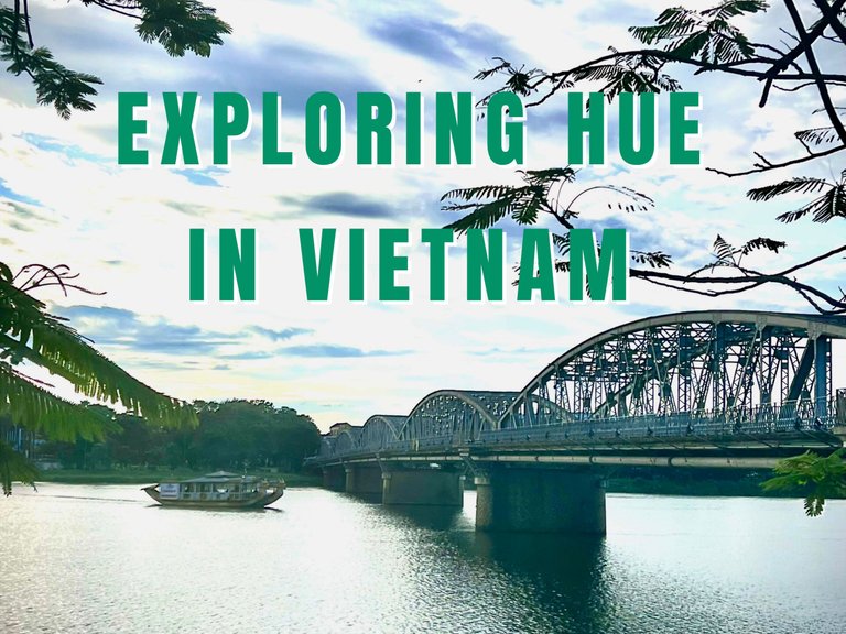 Exploring Hue in Vietnam.jpg