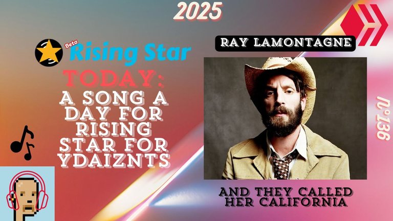 A song a day for Rising Star for ydaiznfts (Ray LaMontagne - "And They Called Her California") - and the daily starpro [27/01/2025]