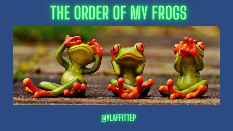THE ORDER OF MY FROGS.jpg