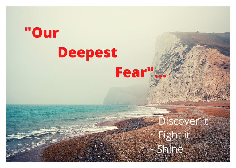 _Our deepest Fear_....png