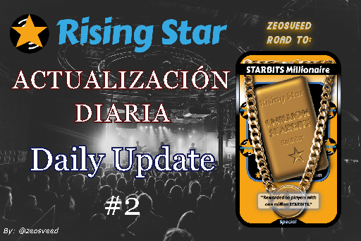 [ESP] Rising Star - Actualización diaria - Tarde pero seguro || [ENG] Rising Star - Daily update - Late but surely || #2