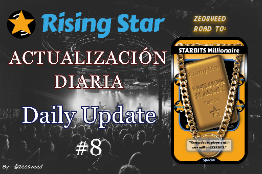 [ESP] Rising Star - Actualización diaria  || [ENG] Rising Star - Daily update || #8