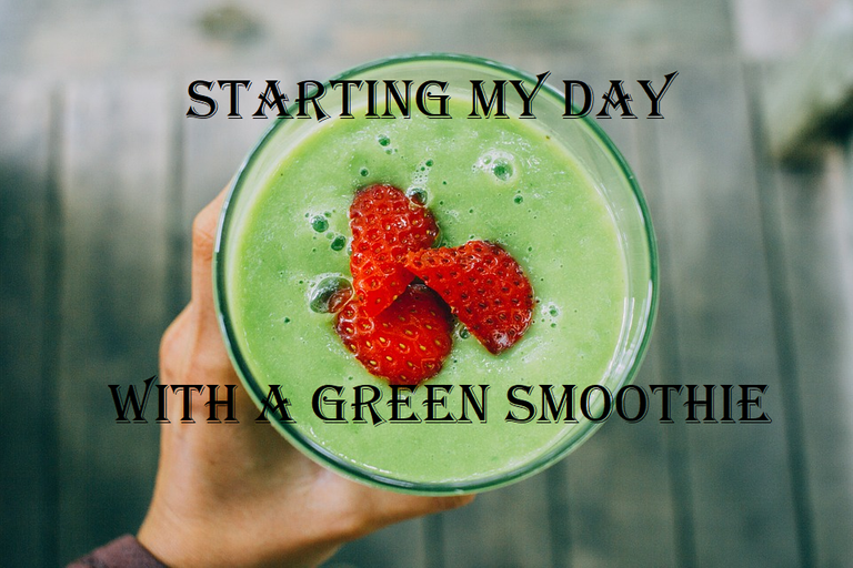 starting my day with a green smoothie.png