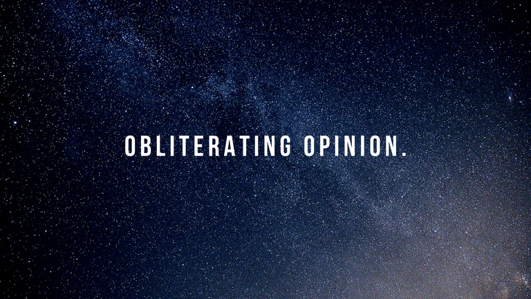 Obliterating Opinion..png