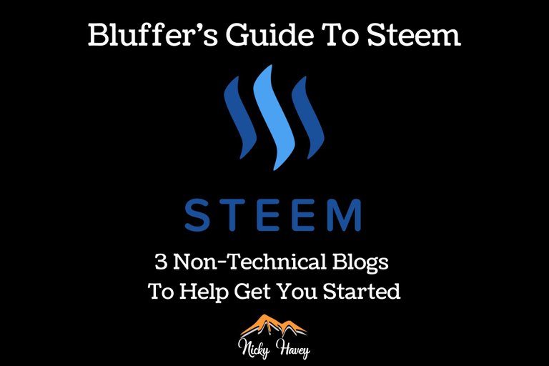 Bluffers Guide to STEEM  3 NonTechnical Blogs To Help Get You Started.jpg