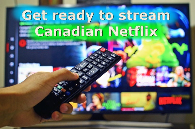 get ready to stream canadian netflix.jpg