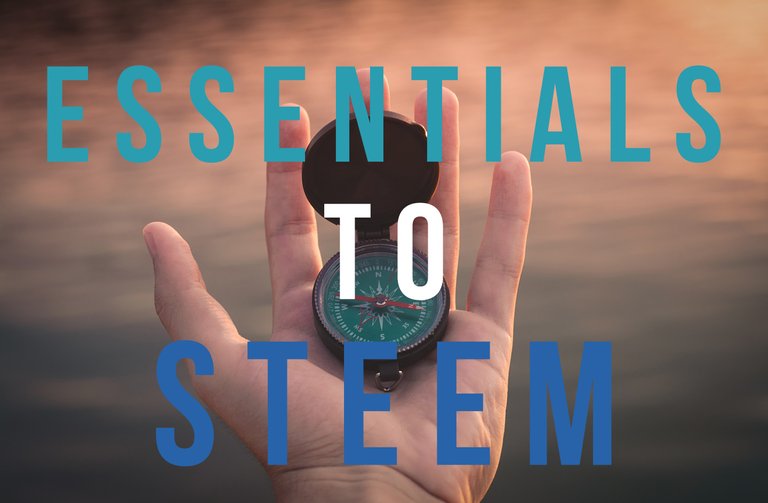 Essentials To Steem Thumbnail.jpg