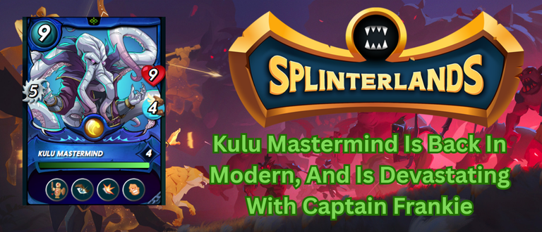 Splinterlands: Kulu Mastermind is a perfect teammate for Captain Frankie!