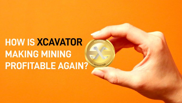 xcavator making mining profitable