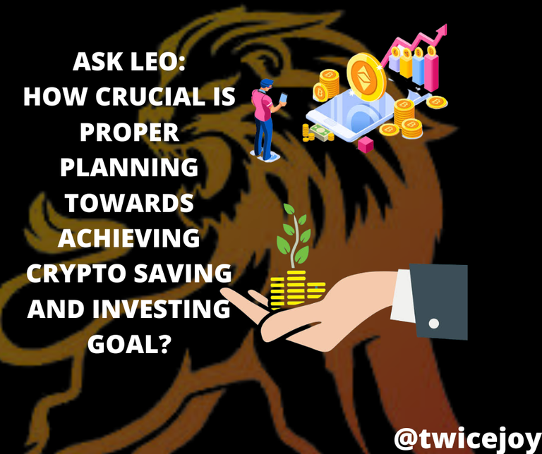 Ask Leo: How Crucial is Proper Planning Towards Achieving Crypto Saving and Investing Goal?