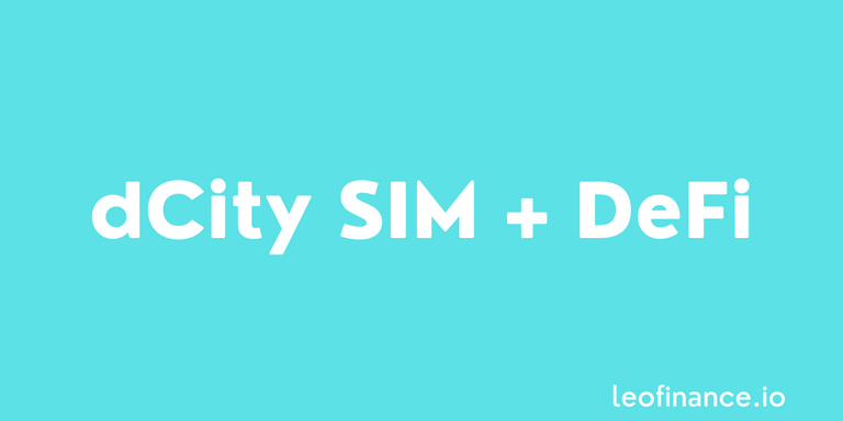 dCity SIM + DeFi in the SWAP.HIVE:SIM Tribaldex Diesel Pool.