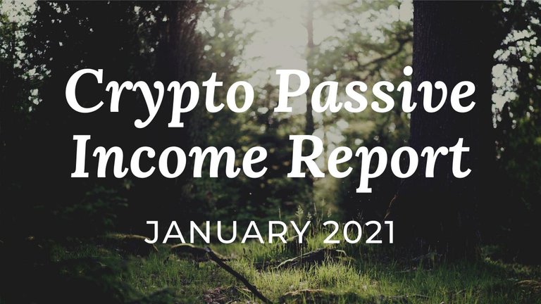 Crypto Passive Income Report January 2021.png