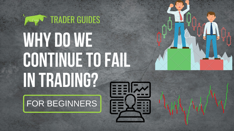 Why do we continue to fail in trading.png