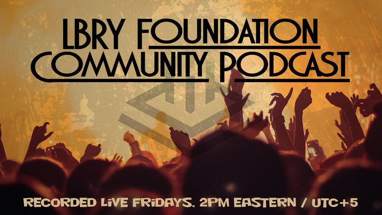LBRY Foundation Community Podcast