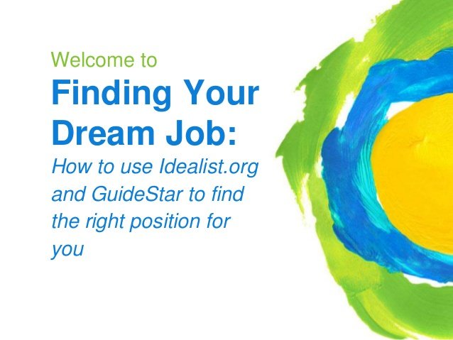 finding-your-dream-nonprofit-job-how-to-use-guidestar-idealistorg-to-find-the-right-position-1-638.jpg