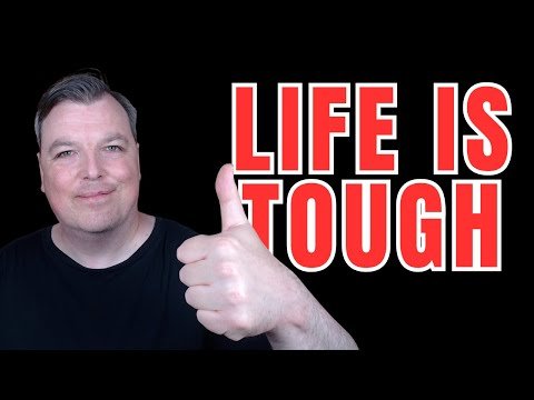 Life IS tough. Don't be too hard on yourself.