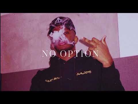 Che Ecru x Trapsoul type Beat "No Option"