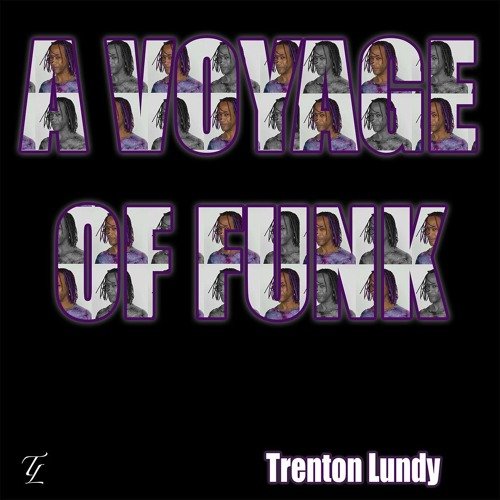 A Voyage Of Funk by  Trenton Lundy