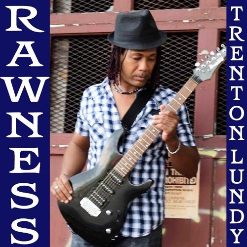 Rawness by  Trenton Lundy