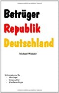 Michael Winkler: Betrüger Republik Deutschland