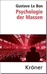 Gustave Le Bon: Psychologie der Massen