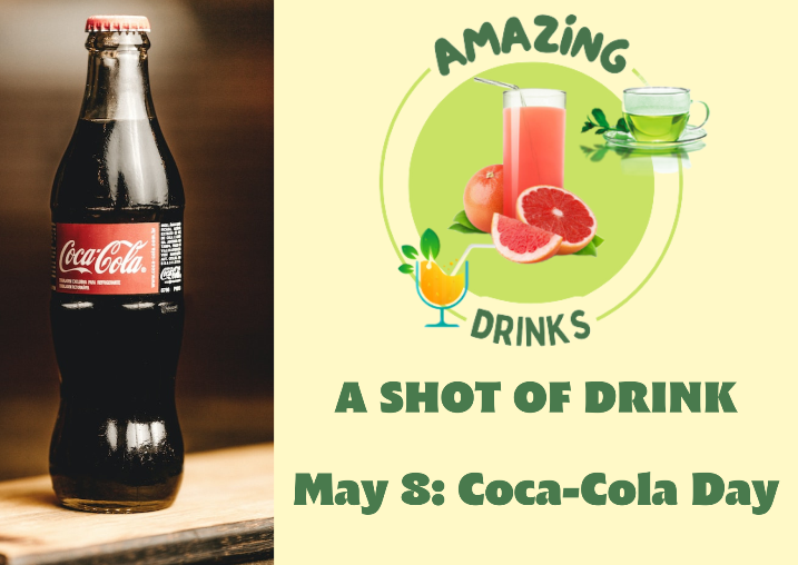A Shot of Drink: Coca-Cola Day