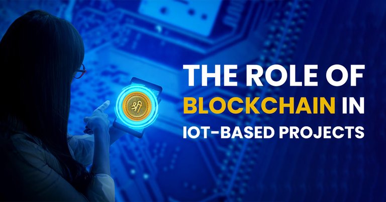 Blockchain in IoT based Projects