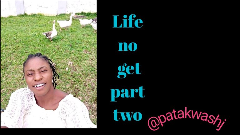 Life no get part two 