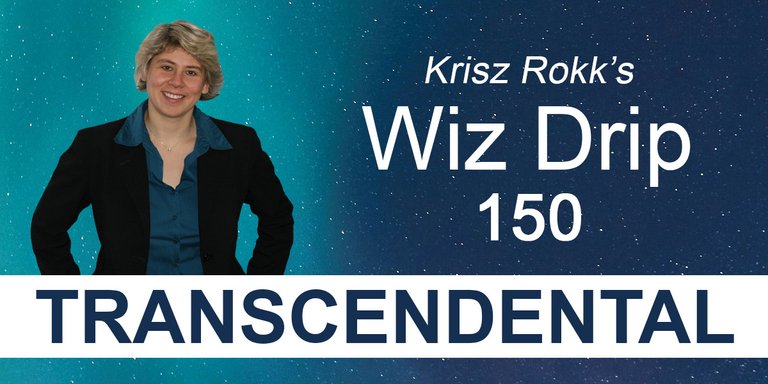 Krisz Rokk's Wiz Drip - 150 Transcendental