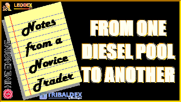 Notes from a Novice Trader: From One Diesel Pool to Another