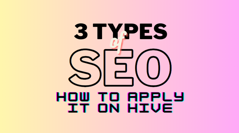 3 Types of SEO and How to Apply it on Hive.png
